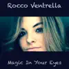 Magic In Your Eyes