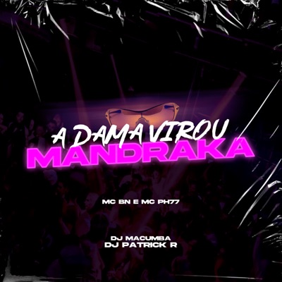 A Dama Virou Mandraka - Single