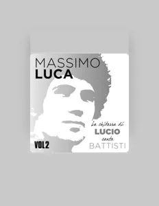 Massimo Lucaを聴いたり、ミュージックビデオを鑑賞したり、経歴やツアー日程などを確認したりしましょう！