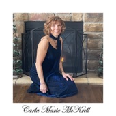 Carla Marie McKrell - Now’s the Time