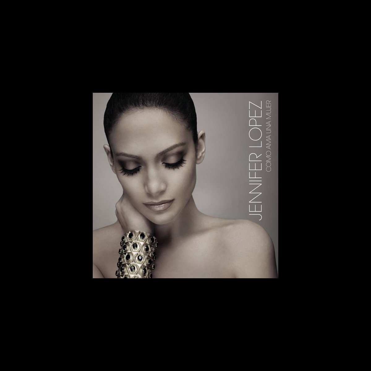 ‎como Ama Una Mujer By Jennifer Lopez On Apple Music