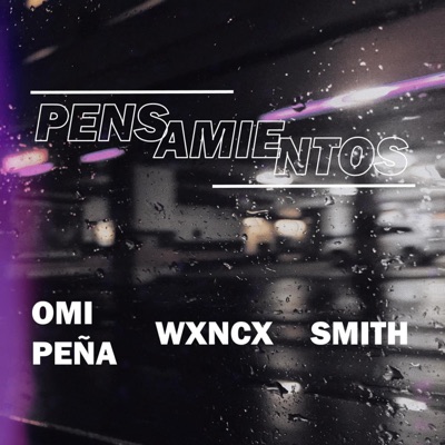Pensamientos (feat. Omi Peña & Smith) - Single