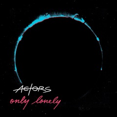Only Lonely - Single