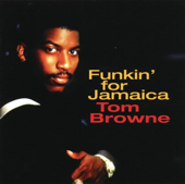 Funkin' for Jamaica - Tom Browne Cover Art