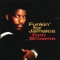 Funkin' for Jamaica - Tom Browne lyrics