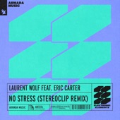 No Stress (feat. Eric Carter) [Stereoclip Remix] artwork