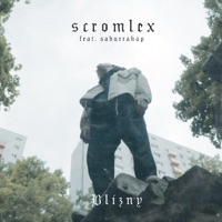 Blizny (Extended Version) [feat. saburrakap] - Single - scromlex
