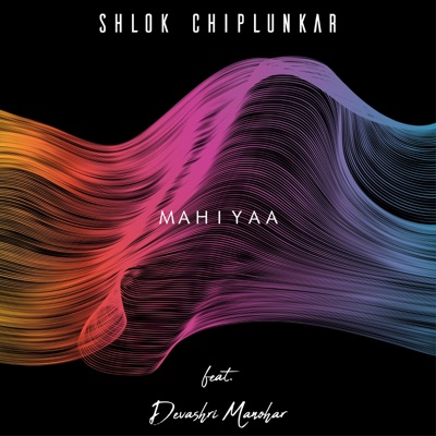 Mahiya (feat. Devashri Manohar) - Single