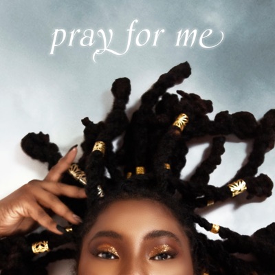 Pray For Me - Single