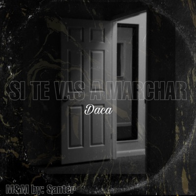 Si Te Vas A Marchar - Single