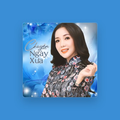 Listen to Thúy Huyền, watch music videos, read bio, see tour dates & more!