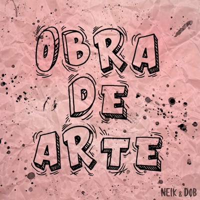 Obra de Arte (feat. Dob) - Single
