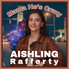 Mama He's Crazy - Aishling Rafferty