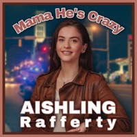 Aishling Rafferty - Mama He's Crazy