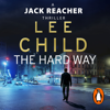 The Hard Way - Lee Child