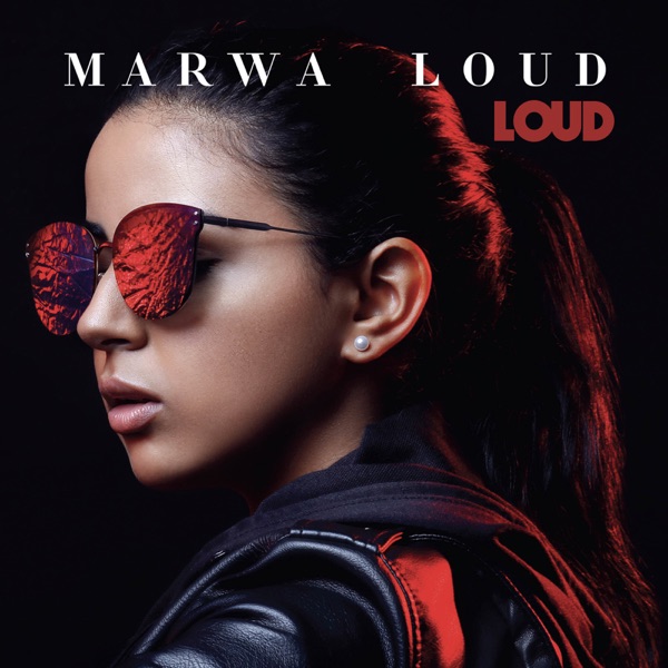 Loud - Marwa Loud