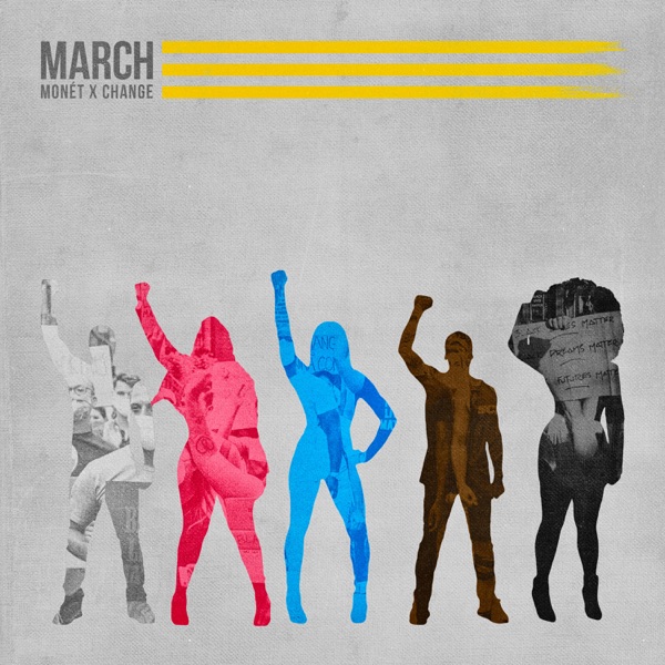 March by Monét X Change on Go Proud