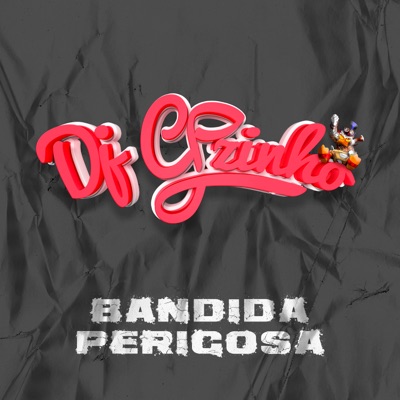 Bandida Perigosa - Single
