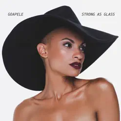Strong as Glass - Goapele Strong as Glass - Goapele