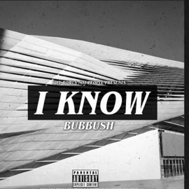 I Know Bubbush
