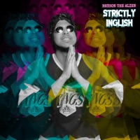 Strictly Inglish - EP - BRYSON THE ALIEN