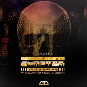 Trade Off (feat. Agman Gora & Parrallel Motion) - EP