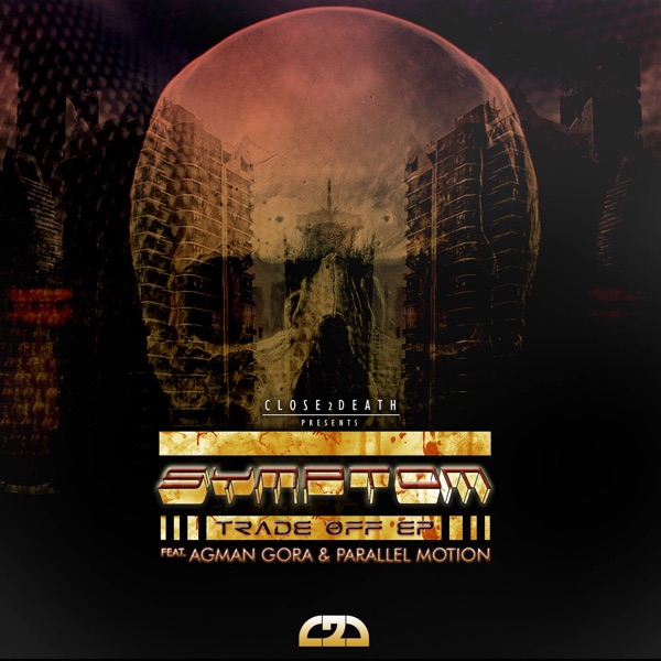 Trade Off (feat. Agman Gora & Parrallel Motion) - EP