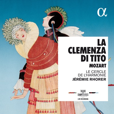 Mozart: La clemenza di Tito (Live Recording at Théâtre Des Champs - Élysées)