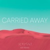 Carried Away (KAT Remix) [KAT Remix] - Single
