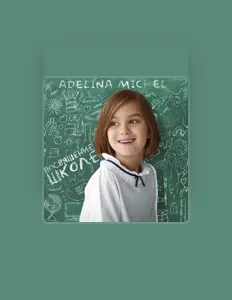 收听 Adelina Michel、观看音乐视频、阅读小传、查看巡演日期等 ！