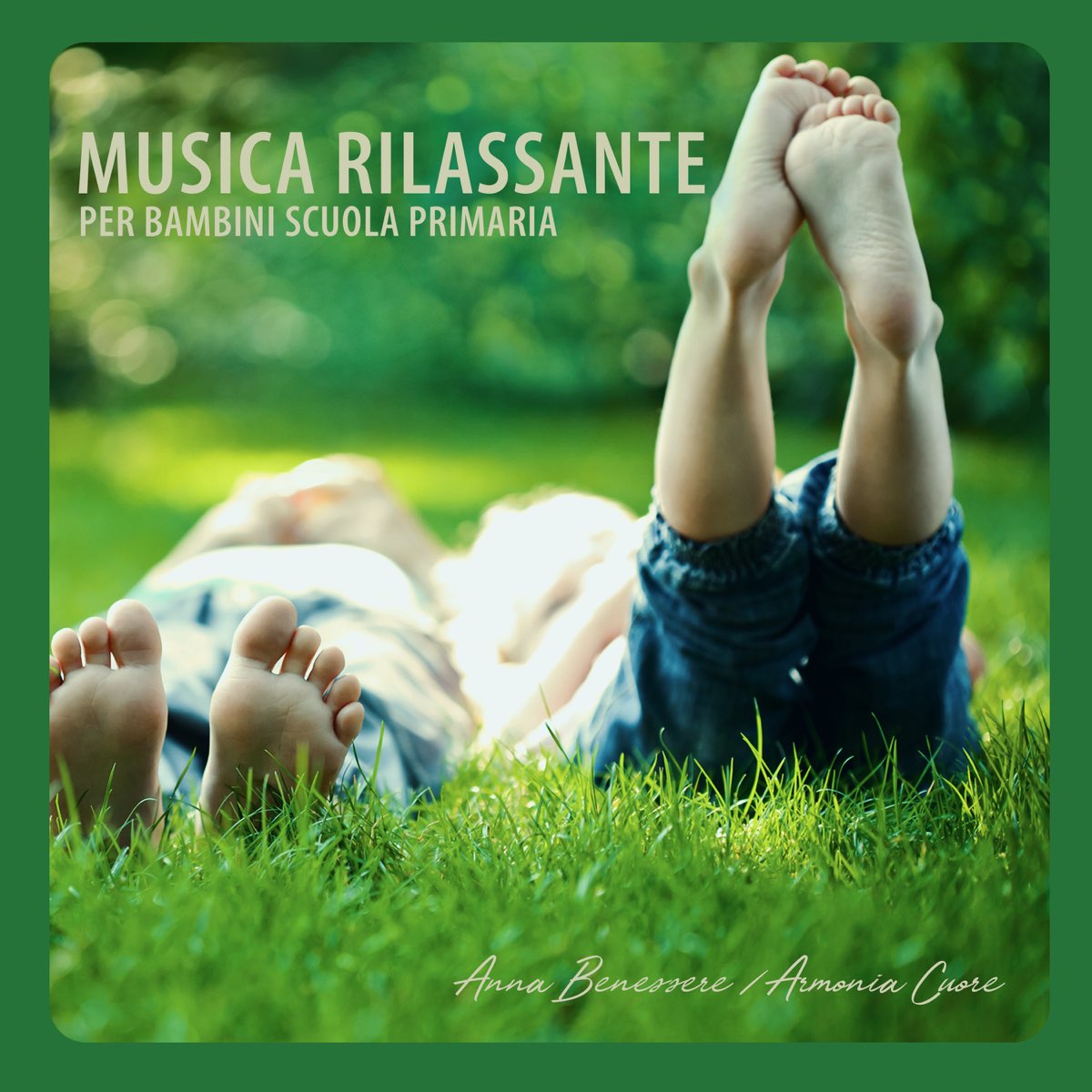 Musica rilassante per bambini scuola primaria – Canzone rilassante per  bambini - Album di Anna Benessere & Armonia Cuore - Apple Music