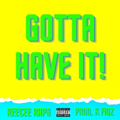 Gotta Have It! - Single