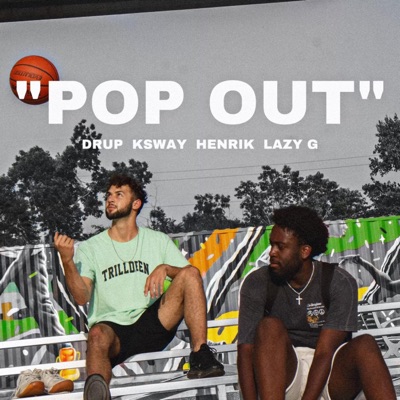 Pop Out (feat. Henrik & Lazy G) - Single