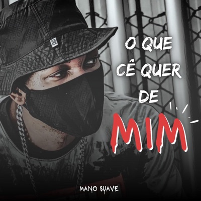 O Que Cê Quer de Mim? - Single