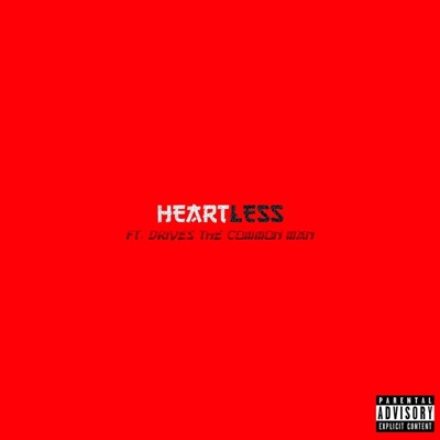 Heartless (feat. Drives the Common Man) - Single