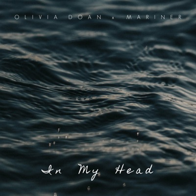 In My Head (feat. Mariner) - Single