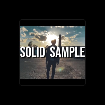 Listen to Solid Sample, watch music videos, read bio, see tour dates & more!