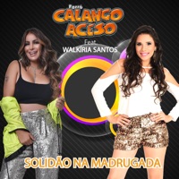 Solidão na Madrugada (feat. Walkyria Santos) - Single - Calango Aceso