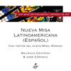 Nueva Misa Latinoameriana - Mauricio Centeno, José Córdova & OCP Choir