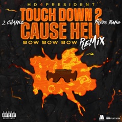 Touch Down 2 Cause Hell (Bow Bow Bow) [Remix] [feat. Fredo Bang] - Single