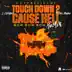 Touch Down 2 Cause Hell (Bow Bow Bow) song reviews