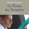 Le Temps des Tempêtes - Nicolas Sarkozy