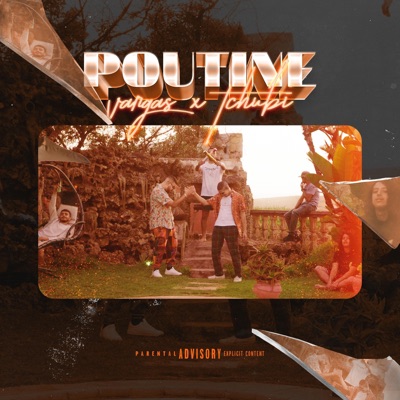 POUTINE. (feat. Tchubi) - Single