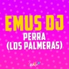 Perra (Emus DJ Remix) - Single