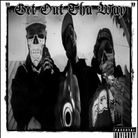 Get Out Tha Way (feat. Charlie Lucky & Silent Equis) - Single - OC tha General