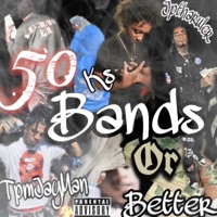 FiftyBands (feat. JpThaRuler & Ks.dabandit) - Single - tpmjayman