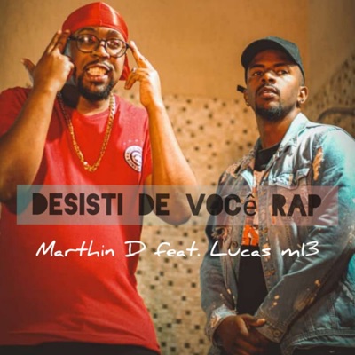 Desisti de Você Rap (feat. Lucas M13) - Single