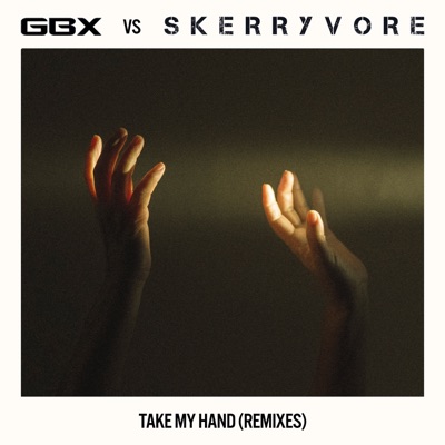 Take My Hand (Remixes) - EP