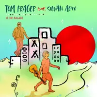 JE ME BALADE — TOM FRAGER