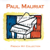 French Hit Collection - Paul Mauriat and His Orchestra